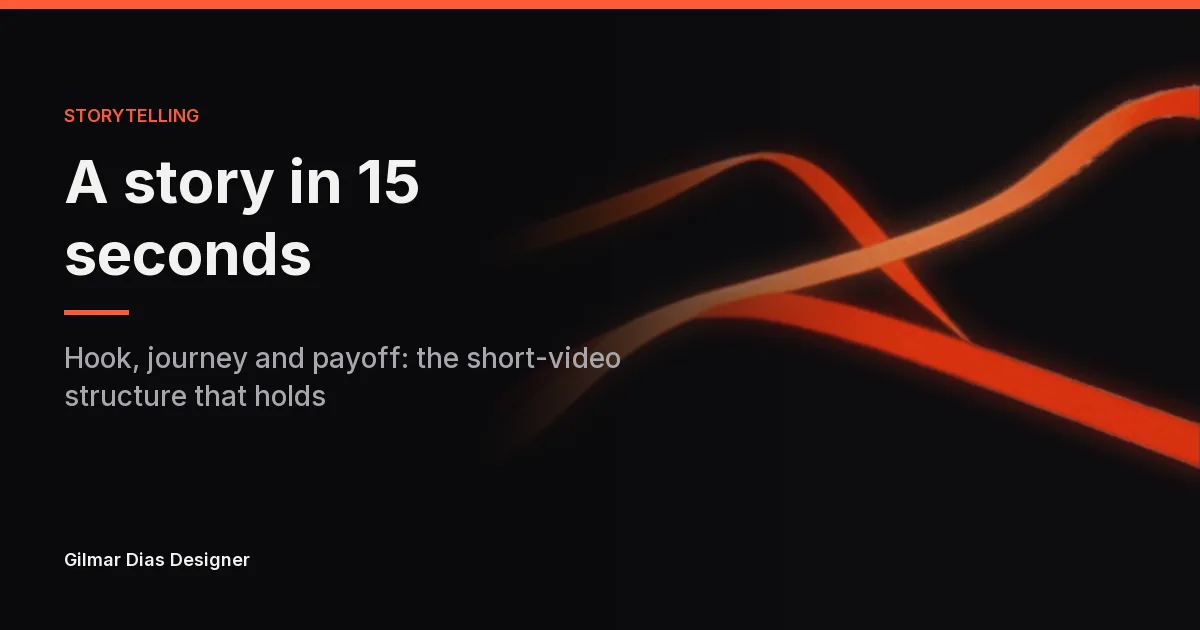 How to tell a story in 15 seconds