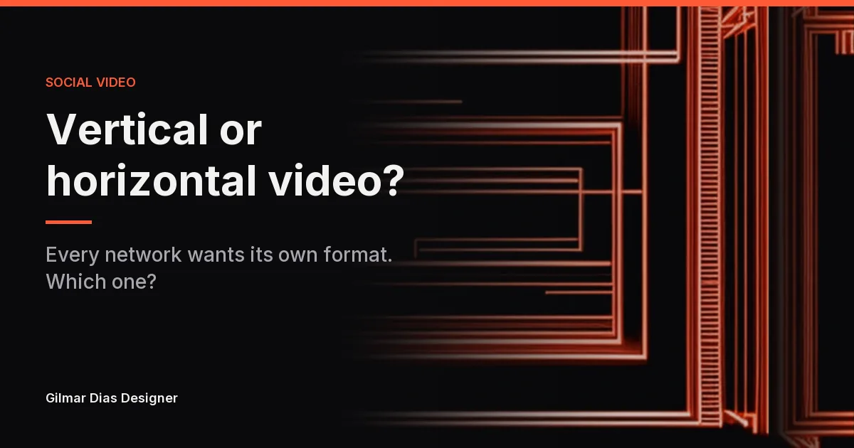 Vertical vs. horizontal video: which format to choose